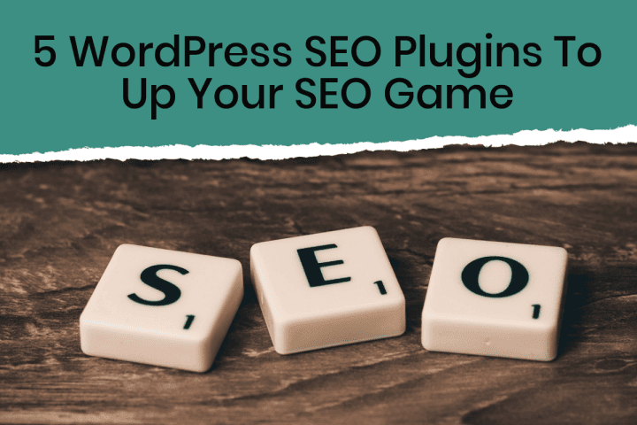 5 Awesome WordPress SEO Plugins To Up Your SEO Game