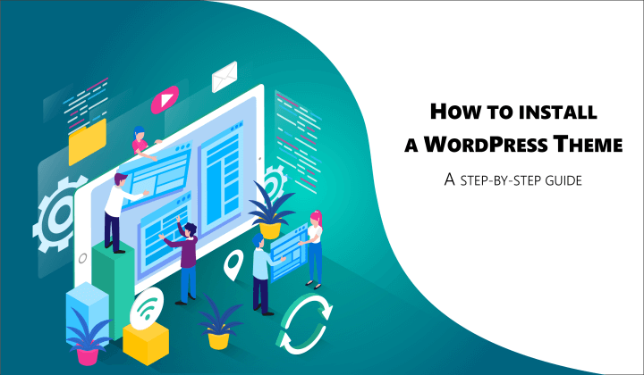 How to Install a WordPress Theme For Beginners (Step-by-Step Guide)