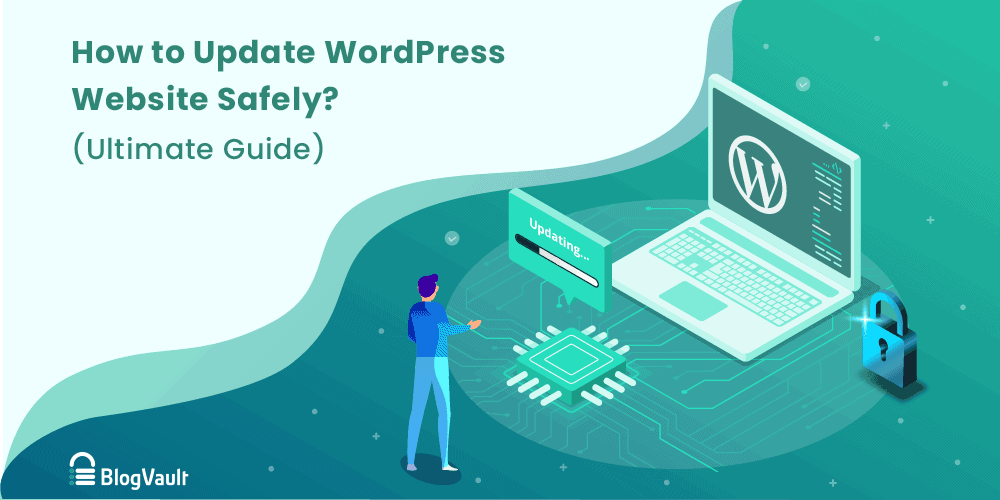 How to Update WordPress Safely – Complete Guide