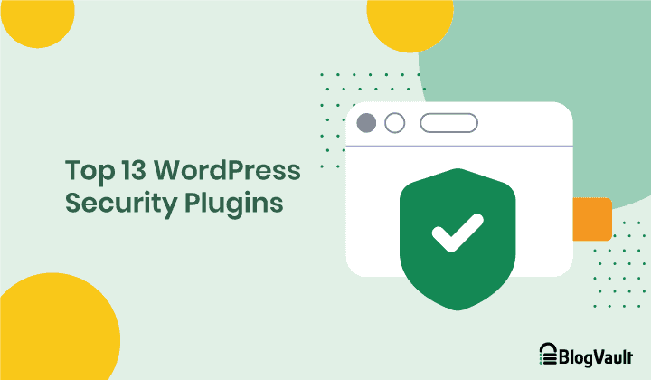 13 Best WordPress Security Plugins of 2022 (Compared – Pros and Cons)